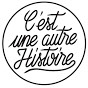 C’est une autre histoire